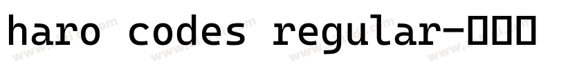 haro codes regular字体转换